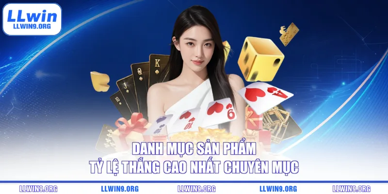 Danh mục sản phẩm tỷ lệ thắng cao nhất chuyên mục