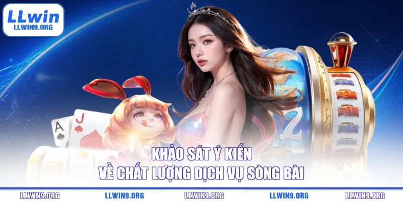 Khảo sát ý kiến về chất lượng dịch vụ sòng bài