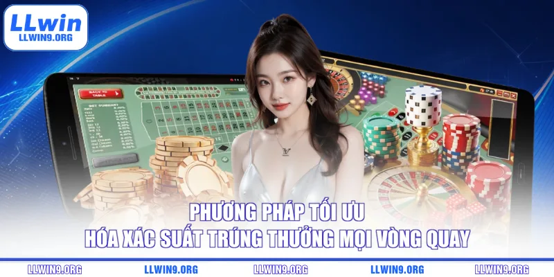 Phương pháp tối ưu hóa xác suất trúng thưởng mọi vòng quay