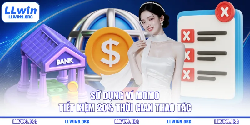 Sử dụng ví Momo tiết kiệm 20% thời gian thao tác